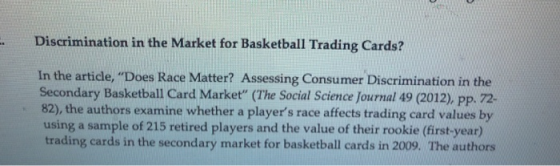 Discrimination in the Market for Basketball Trading Cards? In the article, Does Race Matter? Assessing Consumer Discriminati