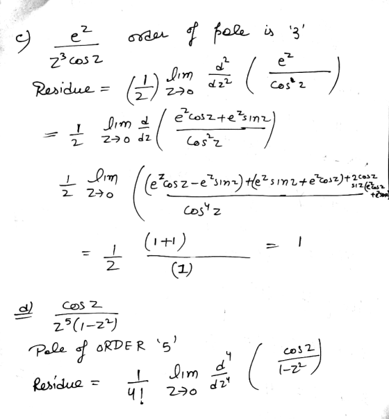 der - ez order of pole is 3 Residue = (4) z3 cosz VE d22 COS the clear-cum) te=smuseum sz-e²sine) tezsinate cos2)+22037 - 2