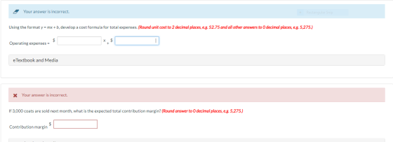 Your answer is incorrect. Using the format y = mx + b, develop a cost formula for total expenses. (Round unit cost to 2 decim