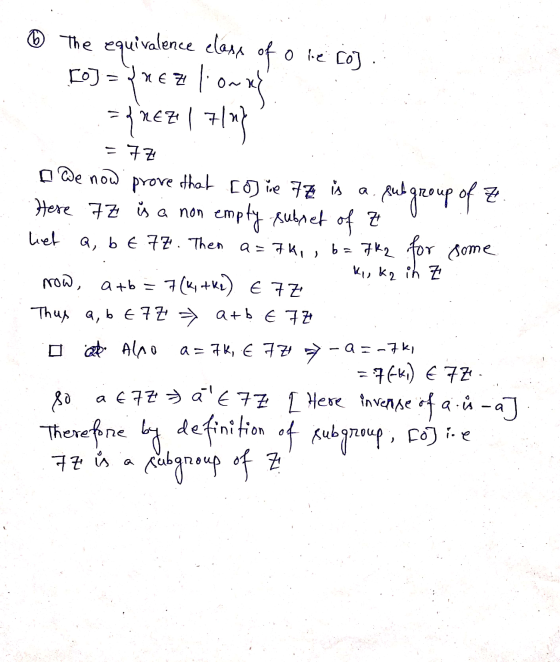6 The o le co] sub group of Z. equivalence class of o OJ = 7867 1.0 onas = {REZI 7/1} = 77 o We now prove that give 77 is a H