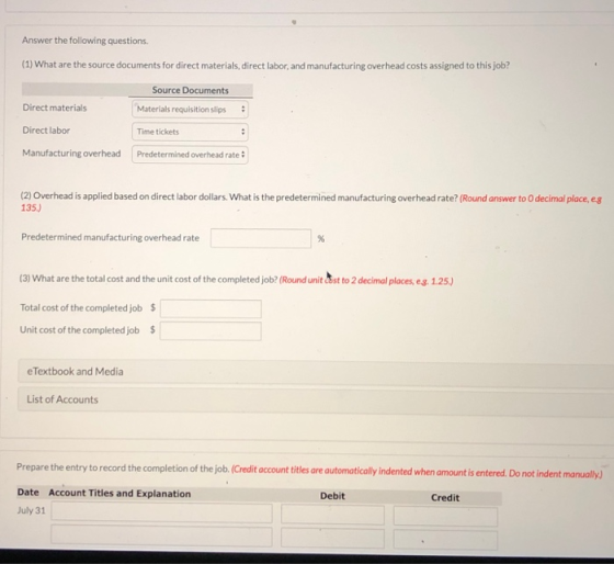 Answer the following questions. (1) What are the source documents for direct materials, direct labor, and manufacturing overh