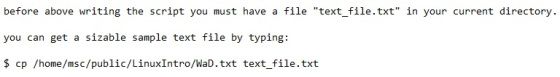 before above writing the script you must have a file text_file.txt in your current directory. you can get a sizable sample