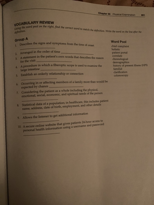 Chapter 30 Physical Examination 301 VOCABULARY REVIEW d pool on the right, find the correct word to match the definition Writ