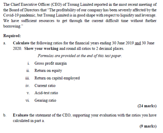 The Chief Executive Officer (CEO) of Troung Limited reported in the most recent meeting of the Board of Directors that “The p
