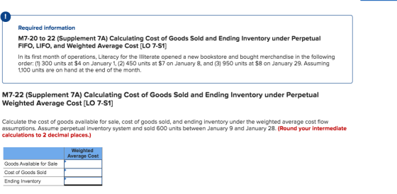 Required information M7-20 to 22 (Supplement 7A) Calculating Cost of Goods Sold and Ending Inventory under Perpetual FIFO, LI