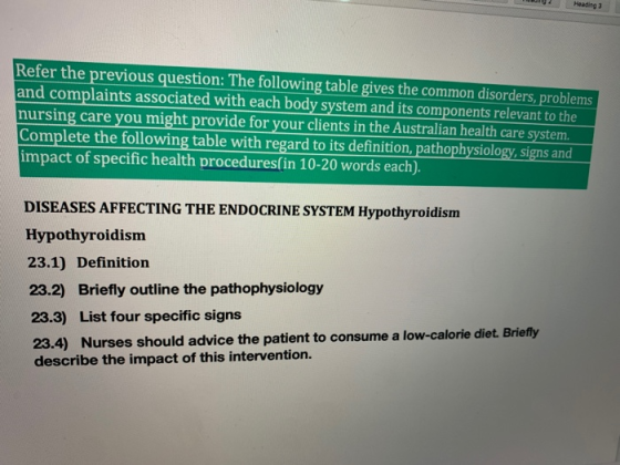 2 Heading 3 Refer the previous question: The following table gives the common disorders, problems and complaints associated w