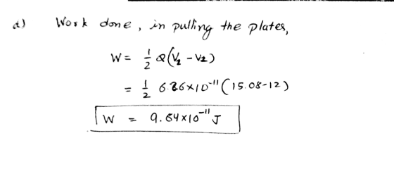 a) Workde, in puling the plates, 2 2.