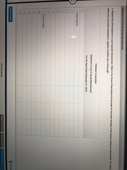 Statement of Cost of Goods Manufactured a Prepare the 2018 statement of cost of goods manufactured. Refer to the Amount Descr