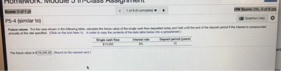 HUHTCWUIR. IVIUUUIC J Cluss SSIYICI Score: 0 of 1 pt 1 of 8 (0 complete HW Score: 0%, 0 of 8 pts P5-4 (similar to) Question H