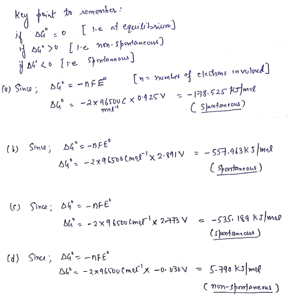 - Key point to remember. it DG 0 [lie af equilibrium] j oG>0 [ie nm- Spontaneous ] jj 04 <o Tre Spontaneous ] (a) Since; s =