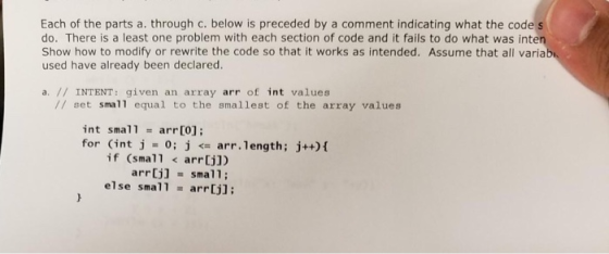 Each of the parts a. through c. below is preceded by a comment indicating what the code do. There is a least one problem with