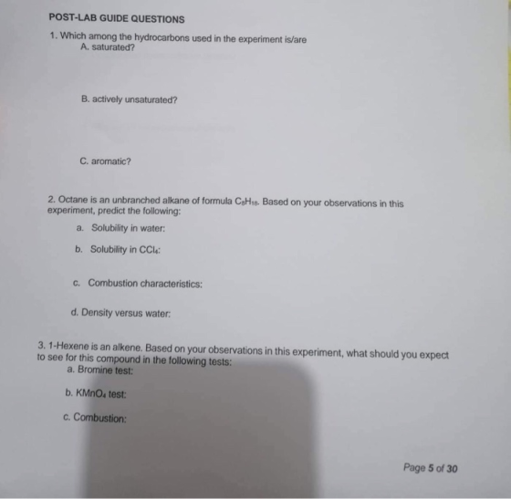 POST-LAB GUIDE QUESTIONS 1. Which among the hydrocarbons used in the experiment is/are A. saturated? B. actively unsaturated?