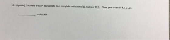 Calculate the ATP equivalents from complete oxidat