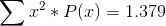 \sum x^2 * P(x) = 1.379