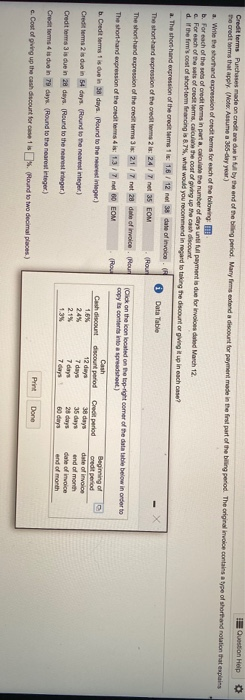 s Question Help Credit terms Purchases made on credited in by the end of the big period. Many forms extend a discount for pay