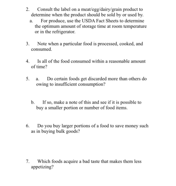 2. Consult the label on a meat/egg/dairy/grain product to determine when the product should be sold by or used by. a. For pro