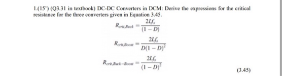 Rarit Buck 1.(15) (Q3.31 in textbook) DC-DC Converters in DCM: Derive the expressions for the critical resistance for the th