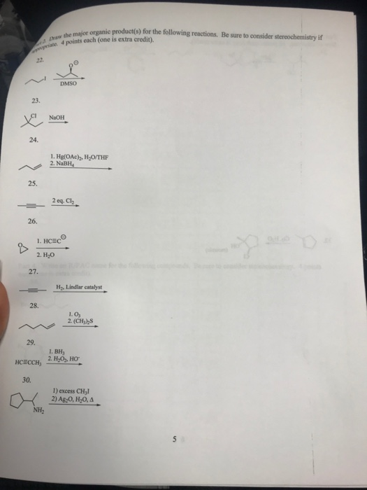 e product(s) for the following reactions. Be sure to consider stereochemistry if 4 points each (one is extra credit) DMSO 23.