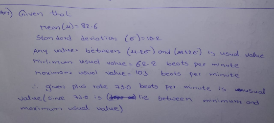 neon (a)= 82.6 Ston doid deviatT1O2 Any values hetiseen (u2o) and (stt26) is us nimun usual volue 62.2 beots per minute hotima Usuol value- 103 bcots pe minute ual Ua0ue v plus Yote a3o beots Pernute, is usual moximum usual value