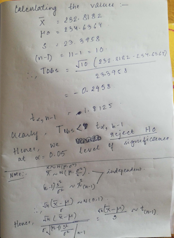Calculating the values :- X = 232.8182 Ho - 234.6364. 5 - 23.3958 (n-D = 11-1 - 10. 232.8182 - 239.6364) 23.3958 = – 0.2458 t