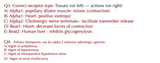 Q3. Correct receptor type: Tissues (on left) --- actions (on right) A) Alphal: pupillary dilator muscle-miosis (contraction)