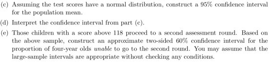 (c) Assuming the test scores have a normal distribution, construct a 95% confidence interval for the population mean. (d) Int