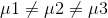 \mu 1\neq \mu 2\neq \mu 3
