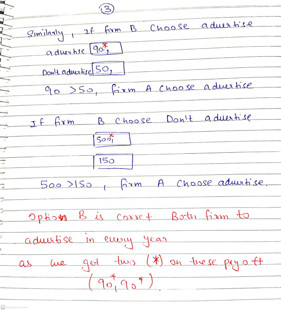 (3 a duertise Choose at firm B Similarly t aduernse 19ot Dont advertisel 50, 90 > 50, firm A choose advertise If firm B Choo