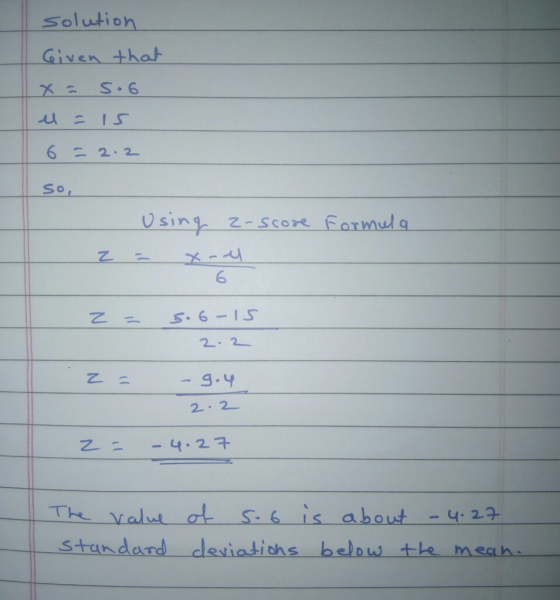 Solution iven tha 二2.2 So, Using z-score Eormul a 6 standarddetiations below the meah