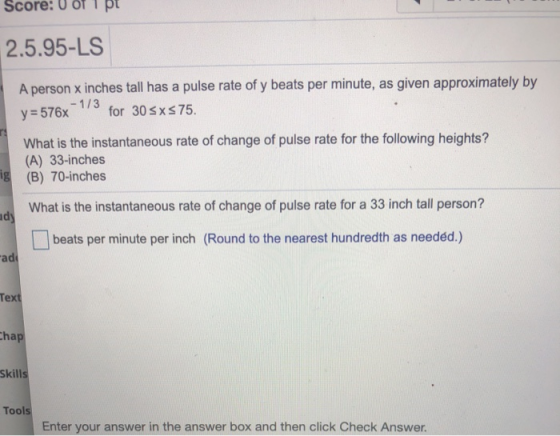 Score: U 2.5.95-LS A person x inches tall has a pulse rate of y beats per minute, as given approximately by - 1/3 y = 576x fo