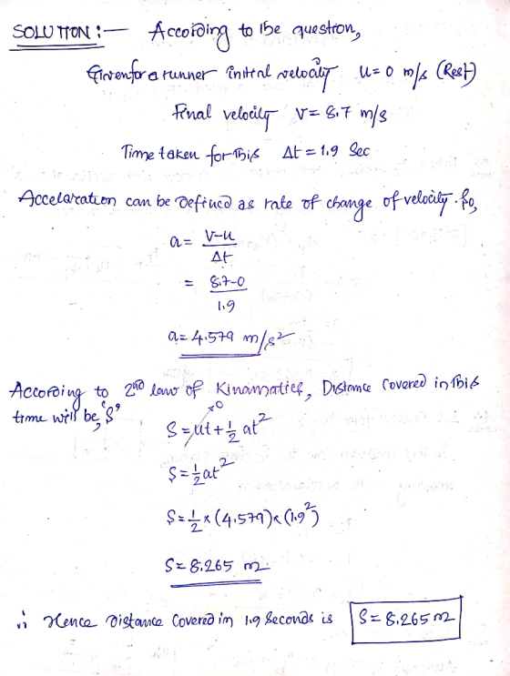 SOLUTION : — According to the question, Given forerunner initial velocut u=0 m/s (Rest) final velocity v= 6.7 m/s Time taken