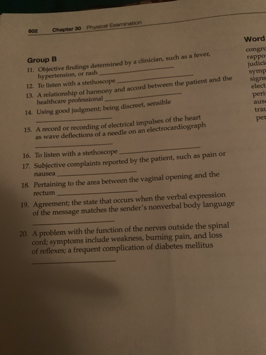 602 Chapter 30 Physical Examination Group B 11. Objective findings determined by a clinician, such as a fever, hypertension,