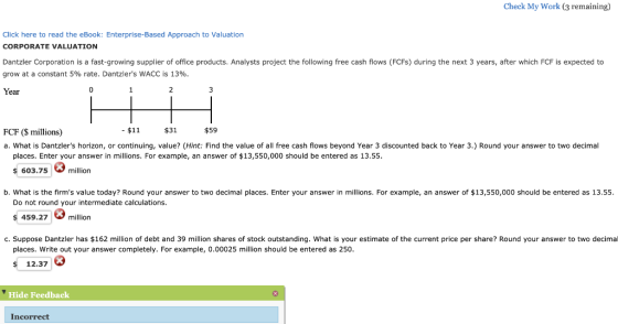 Check My Work (3 remaining) Click here to read the eBook: Enterprise-Based Approach to Valuation CORPORATE VALUATION Dantzler