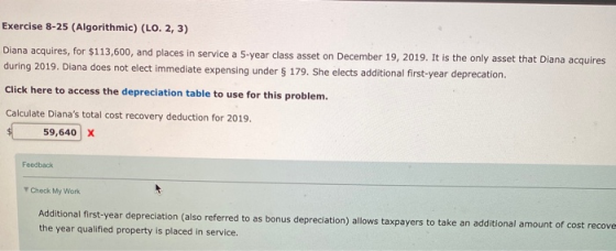 Exercise 8-25 (Algorithmic) (LO. 2, 3) Diana acquires, for $113,600, and places in service a 5-year class asset on December 1