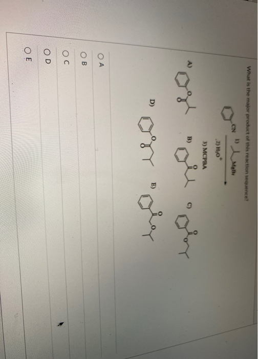 What is the major product of this reaction sequence? 1 l Mate оно 3) MCPBA B) D) ig ОА Ов ОС OD ОЕ