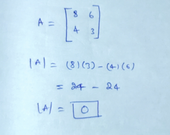 8 6 A = 4 3 IAL (8)(3) -(4-) (6) 24 24 LAI=0