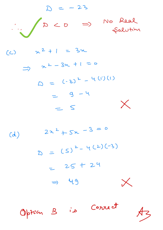- 23 No Soco Real Solution (c) 2 2 + 1 = 32 2 - 3n ti-o u 1) (-3)2 -4(1)(1) D - g -4 Х u (d) 222 +su-3=0 (5)2-4(2)(-3) - 25 +