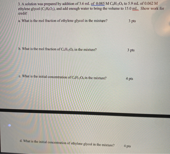 3. A solution was prepared by addition of 3.6 mL of 0.085 M C H206 to 5.9 mL of 0.062 M ethylene glycol (C,H,02), and add eno