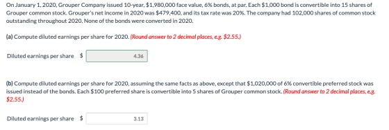 On January 1, 2020, Grouper Company issued 10-year, $1,980,000 face value, 6% bonds, at par. Each $1,000 bond is convertible