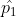 \hat{p_1}