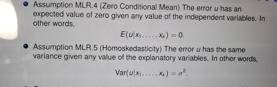 Assumption MLR.4 (Zero Conditional Mean) The error u has an expected value of zero given any value of the independent variabl