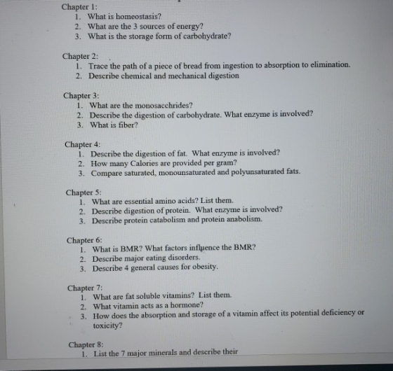 Chapter 1: 1. What is homeostasis? 2. What are the 3 sources of energy? 3. What is the storage form of carbohydrate? Chapter