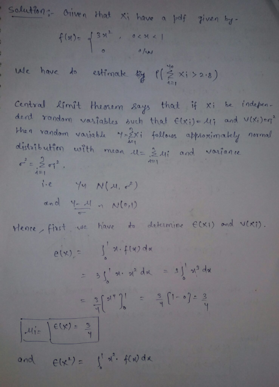 - solution; Oliven that i have a polf given by- flo) = f 34² ornal ale have do estimate thy Plexi 32.8) 431 Central limit the