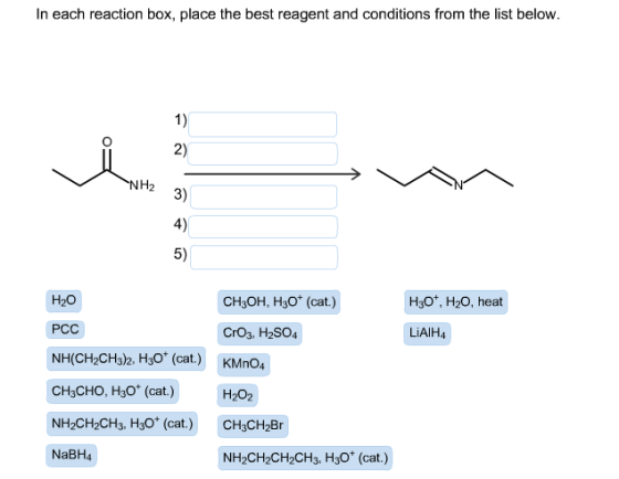 In each reaction box, place the best reagent and c