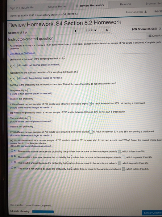 Course Home Pearson Sign in MyLab Mat... Review Homework Browser Set 2019 Fall MATH 1530 Introductory Statistics OG BRITT Se