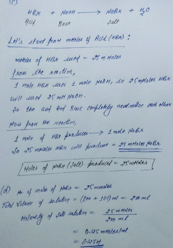 HBr & Noon - NaBr & 0 Huq gose salt Lets start from mholes of Aud (); wholes of HBr used = 25 m Moles from the reaction, 1 m