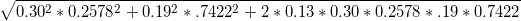 10.302 * 0.25782 +0.192 * .74222 + 2*0.13*0.30 * 0.2578 * .19 * 0.7422