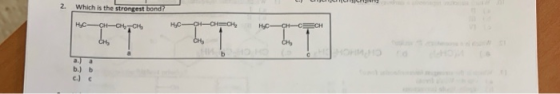 2. Which is the strongest bond? | р-онно се HC- CH=CH HC-CH-CECH ЕТЕТЪТ