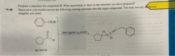 CI/90, 120 +9-40 Propose a structure for compound Z. What uncertainty is there in the structure you have proposed? Show how y