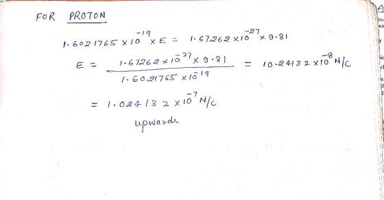 FOR PROTON -19 }: 6 42 765 x 10 x 8 = {• 67262 x 6 x 981 E: 7.67262 *10X9.?). - 10.24132 X10°NIC 1- 60.2765 x 1019 2413 2 X1